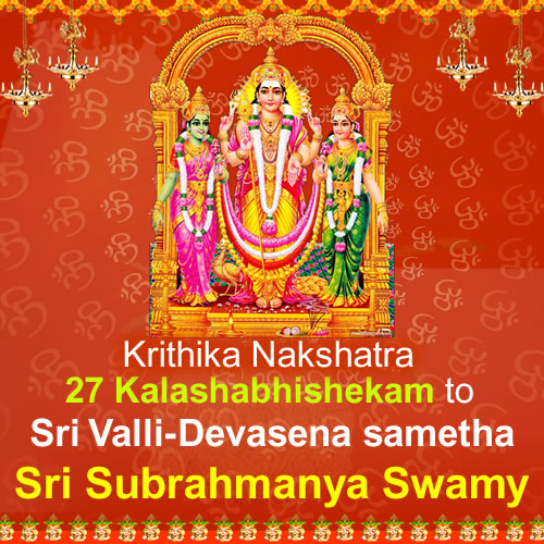 Krithika Nakshatra 27 Kalashabhishekam to Sri Valli - Devasena Sametha Subramanya Swamy
